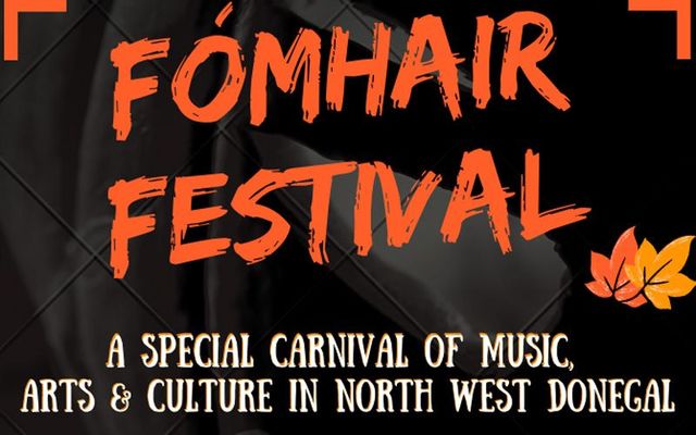 The Fómhair Festival will take place October 2021 in Gaoth Dobhair, Co.Donegal.