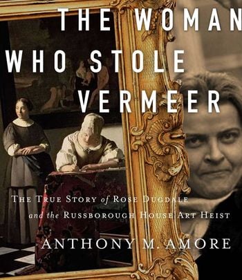 The new book on Bridget Rose Dugdale, The Woman Who Stole Vermeer by Anthony M. Amore.