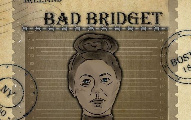 The Bad Bridget podcast offers a compelling view into criminal Irish women in North America. 