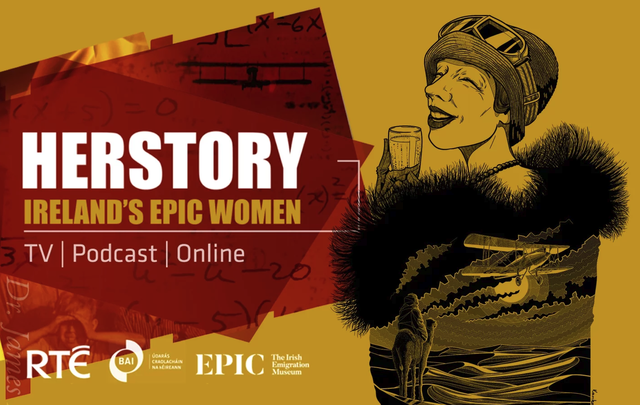 HERSTORY: Ireland’s EPIC Women - Celebrating Ireland\'s greatest female trailblazers.