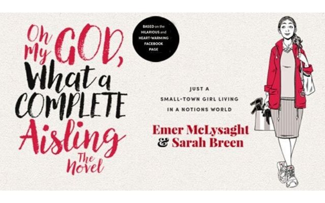 \"Oh My God, What a Complete Aisling\" was the top-selling Irish fiction book of the decade.