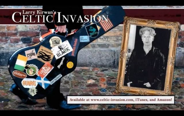 Larry Kirwan\'s Celtic Invasion was released in 2013.