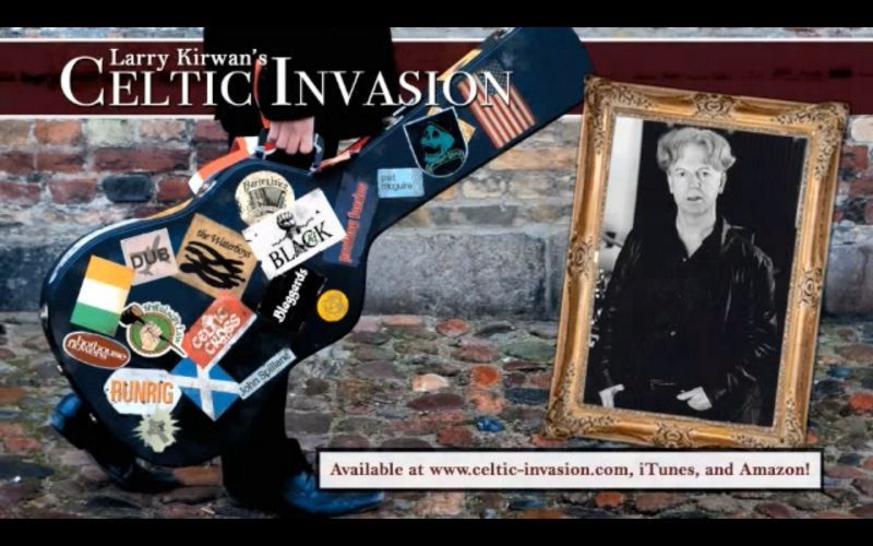 "One hell of a compilation" - Larry Kirwan's Celtic Invasion