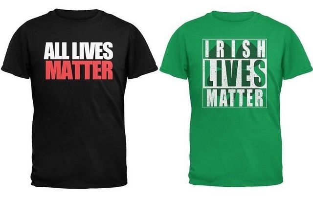 Old Glory, a third party vendor for Walmart, is selling \"All Lives Matter\" and \"Irish Lives Matter\" products.