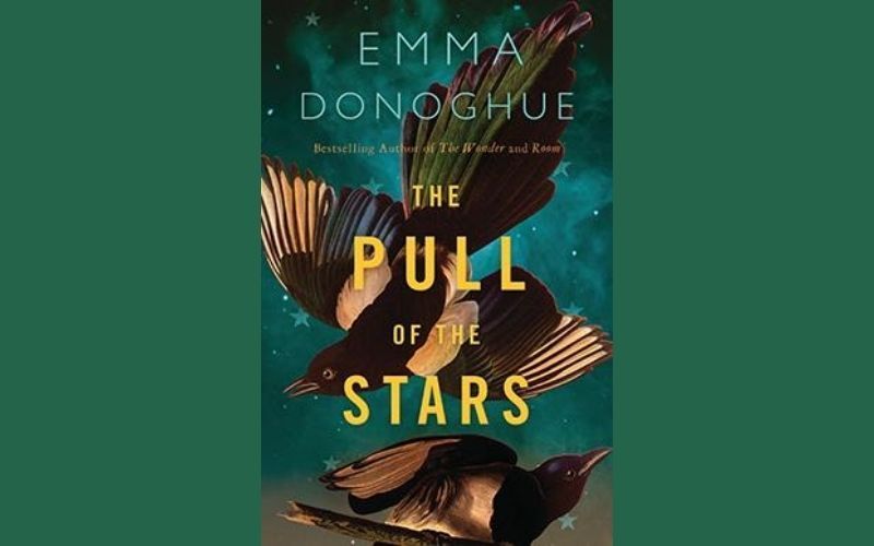 IrishCentral’s Book of the Month: "The Pull of the Stars” by Emma Donoghue