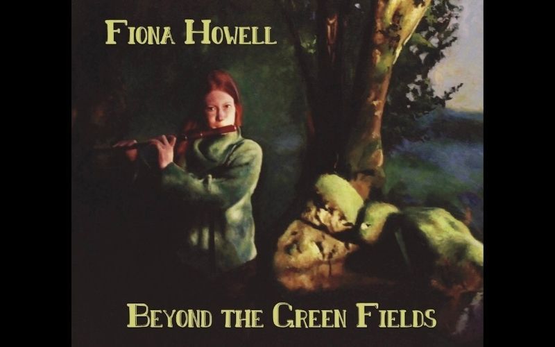 Fiona Howell releases second Irish music album “Beyond the Green Fields”