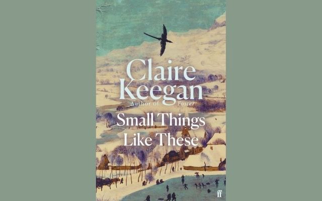 \"Small Things Like These\" by Claire Keegan is the January selection for the IrishCentral Book Club.