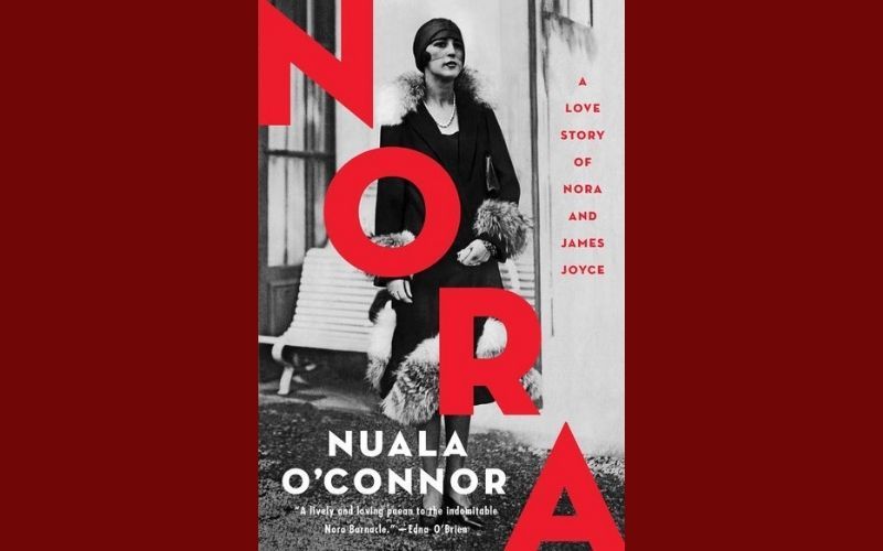 IrishCentral’s Book of the Month: “Nora” by Nuala O’Connor