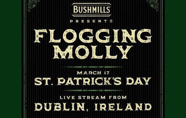 Flogging Molly is set to perform live on March 17, St. Patrick\'s Day, from Dublin, Ireland.