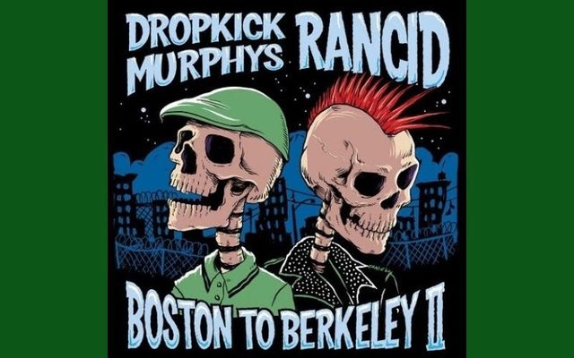 Dropkick Murphys and Rancid announce co-headling \'Boston to Berkeley II\' tour dates for 2021.