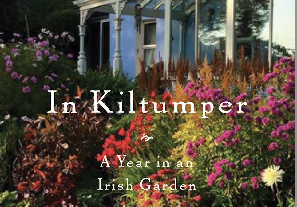 Book Review: 'In Kiltumper: A Year in an Irish Garden' 