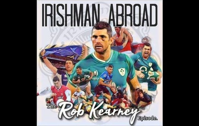 For his Irishman Abroad podcast, host Jarlath Regan chats with Rob Kearney this week.