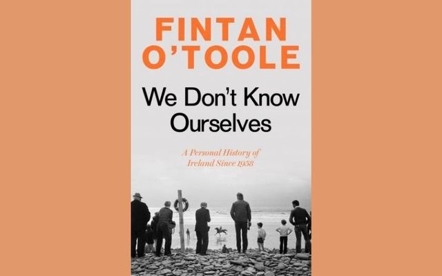 Fintan O\'Toole\'s \"We Don\'t Know Ourselves\" is the February selection for the IrishCentral Book Club.