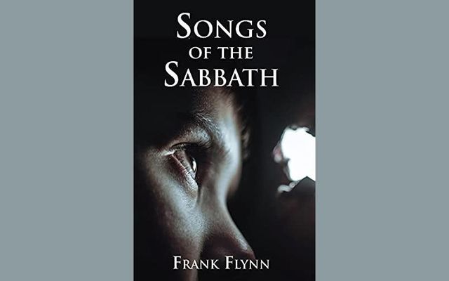 Songs of the Sabbath by Frank Flynn published in 2022.