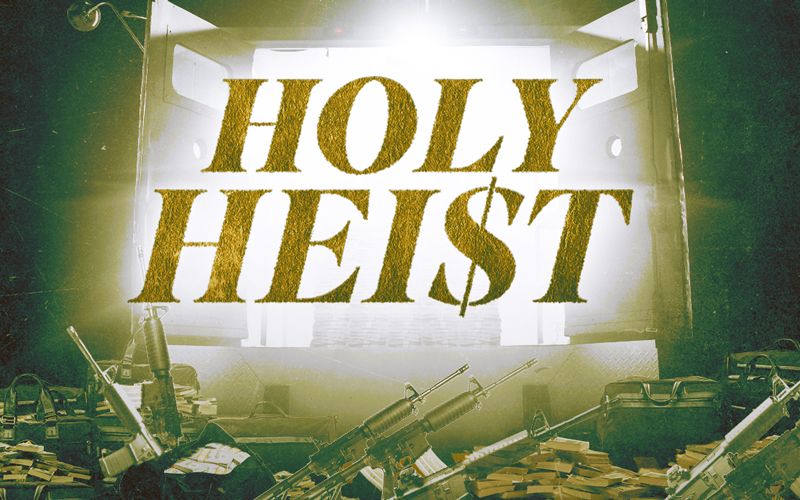 "Holy Heist" tells the story of America's largest armored car robbery