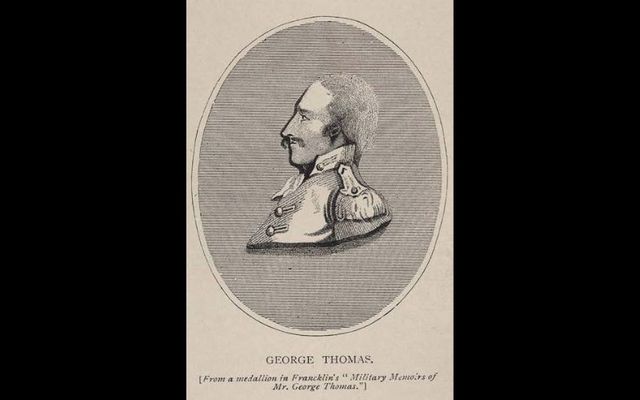 George Thomas alias Jahazi Sahib Irish King in India.