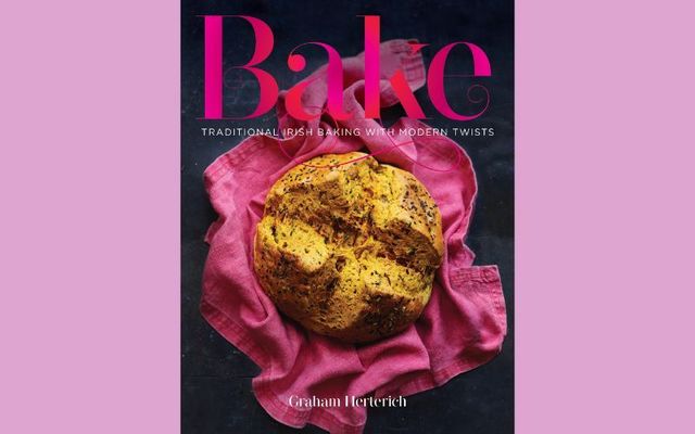 Bake: Traditional Irish Baking with Modern Twists from Graham