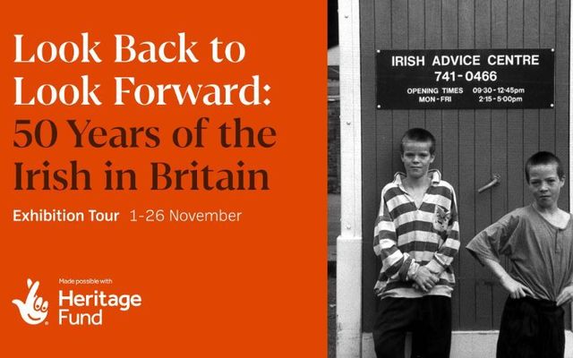 Irish in Britain\'s \"Look Back to Look Forward\" exhibit will be touring the UK in November and is also available to view online.