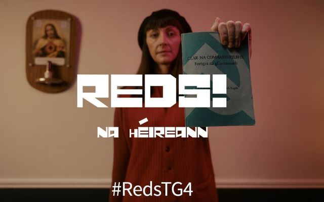 \"Reds na hÉireann\" airs on TG4 in Ireland on May 24.