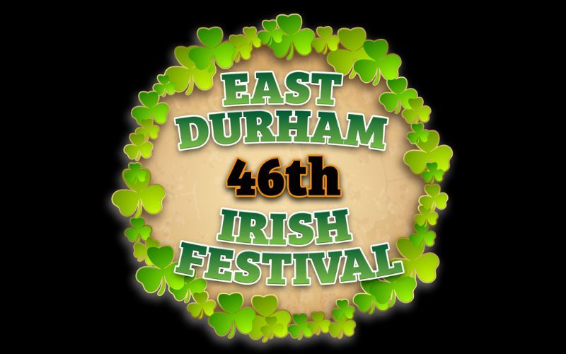 East Durham Irish Festival: Last chance to grab tickets this weekend!