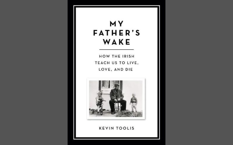IrishCentral Book of the Month: “My Father’s Wake” by Kevin Toolis