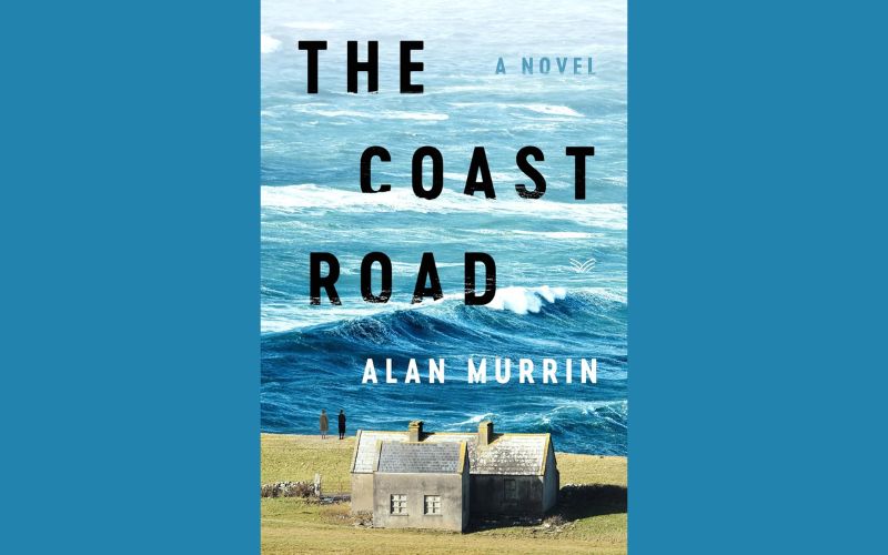 IrishCentral Book of the Month: "The Coast Road" by Alan Murrin