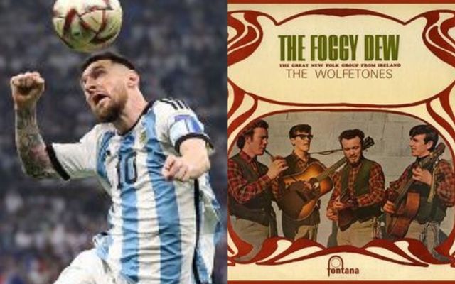 Lionel Messi in 2022 and The Wolfe Tones.