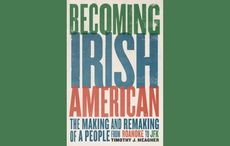 IrishCentral Book of the Month: "Becoming Irish American” by Timothy J. Meagher