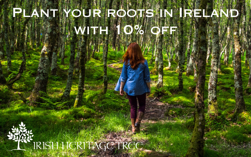 Celebrate your Irish roots this spring with an Irish Heritage Tree discount