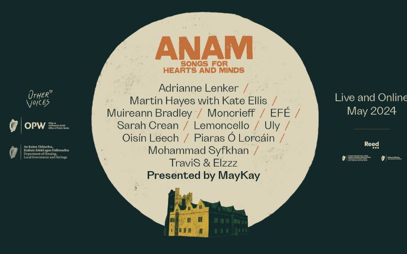 The music series "Anam - Songs for the Heart and Mind" returns from Ireland each Thursday in May - find out how to tune into the special events here!