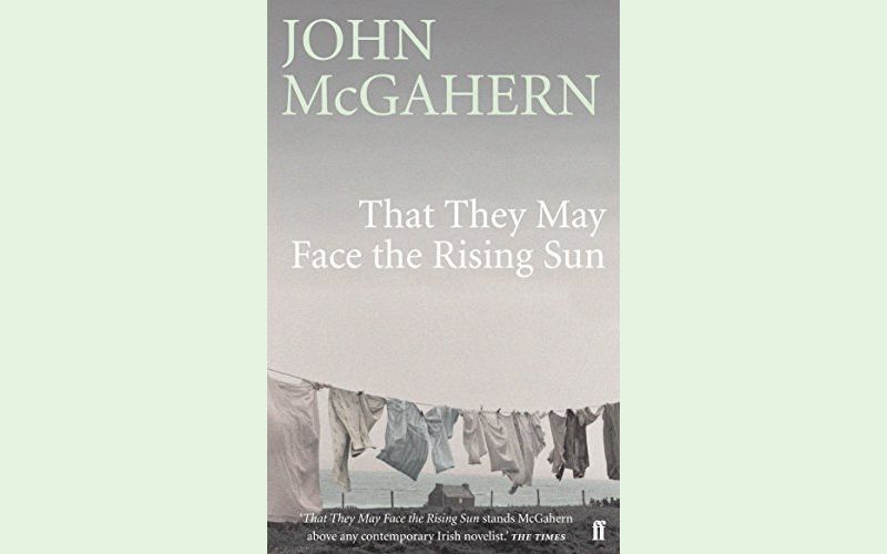 IrishCentral Book of the Month: "That They May Face the Rising Sun” by John McGahern