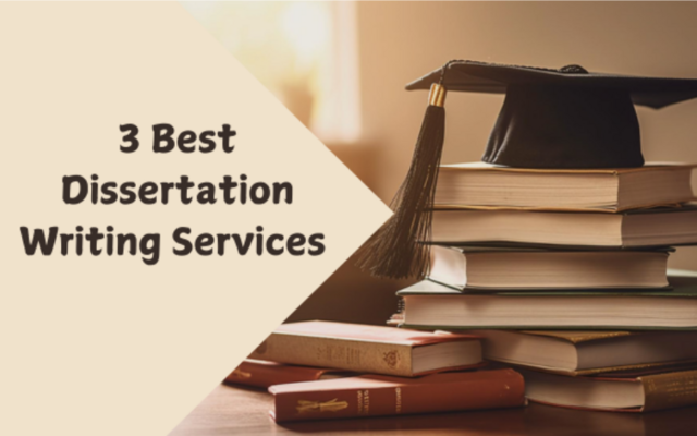 3 Best Dissertation Writing Services in 2025