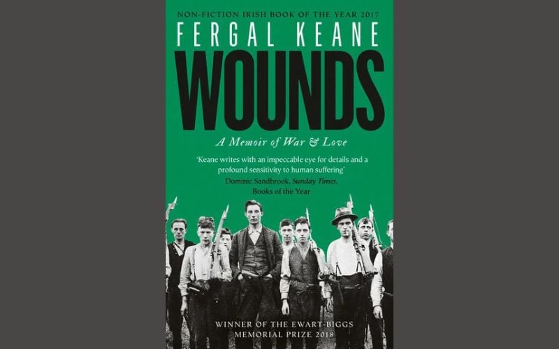 IrishCentral Book of the Month: "Wounds - A Memoir of War and Love" by Fergal Keane