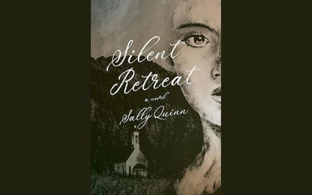 \"Silent Retreat\" by Sally Quinn.