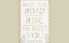 "May the Road Rise to Meet You" offers a 31-day journey through scripture and Irish blessings