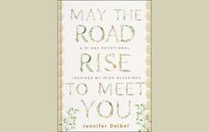 "May the Road Rise to Meet You" offers a 31-day journey through scripture and Irish blessings