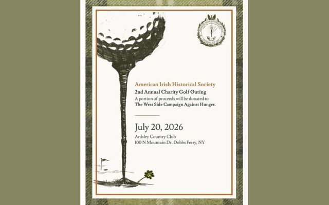 American Irish Historical Society\'s 2026 Second Annual Golf Outing and Dinner.