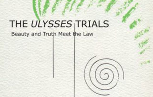 The Ulysses Trials: Beauty and Truth Meet the Law by Joseph M. Hassett