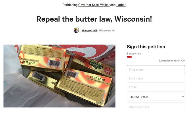 Per a bizarre state-wide regulation, selling Irish Kerrygold butter is illegal in Wisconsin. A petition asks the governor to let his people enjoy the delicious Irish butter.  