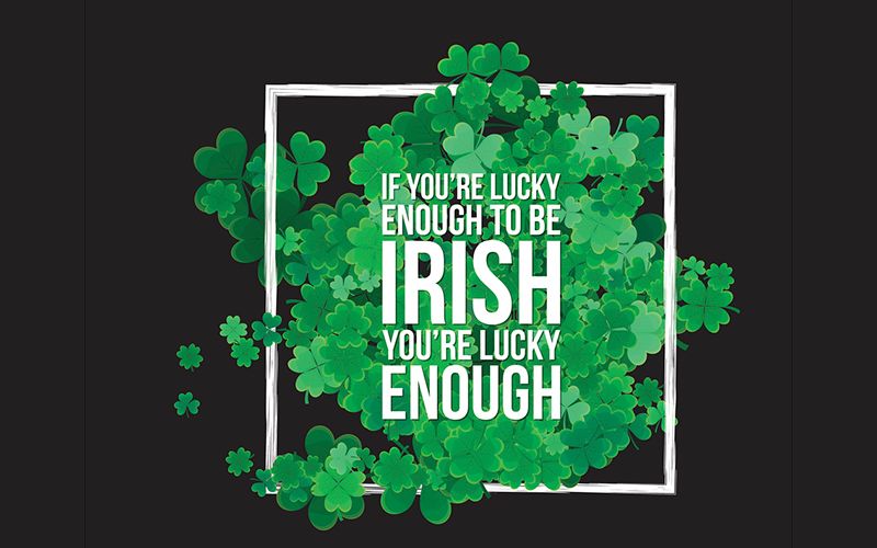 Tell us - what does being Irish mean to you?