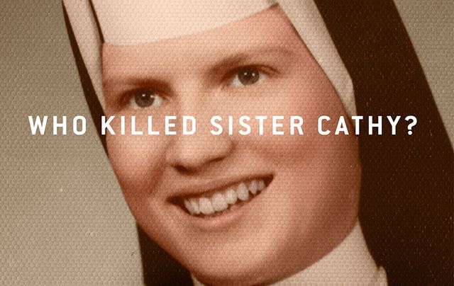 Who killed Sister Cathy? Netflix's original, "The Keepers".