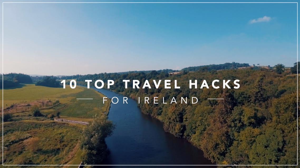 10 Top Travel Hacks for Ireland