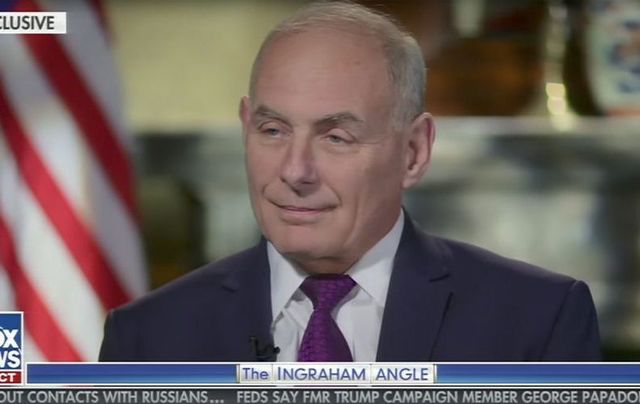 White House Chief of Staff General John Kelly on Fox.