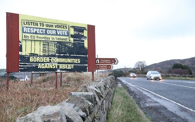 A poster erected in Northern Ireland protesting the possibility of a hard border.