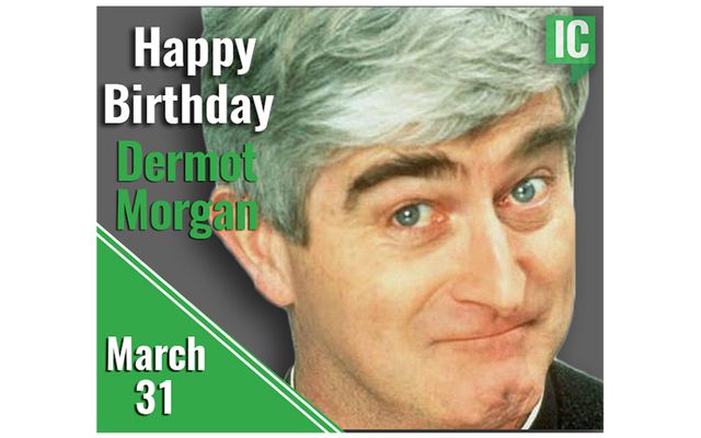 Happy Birthday Dermot Morgan.