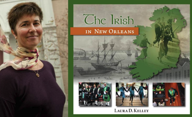 \"The Irish in New Orleans\" by Dr. Laura D. Kelly.