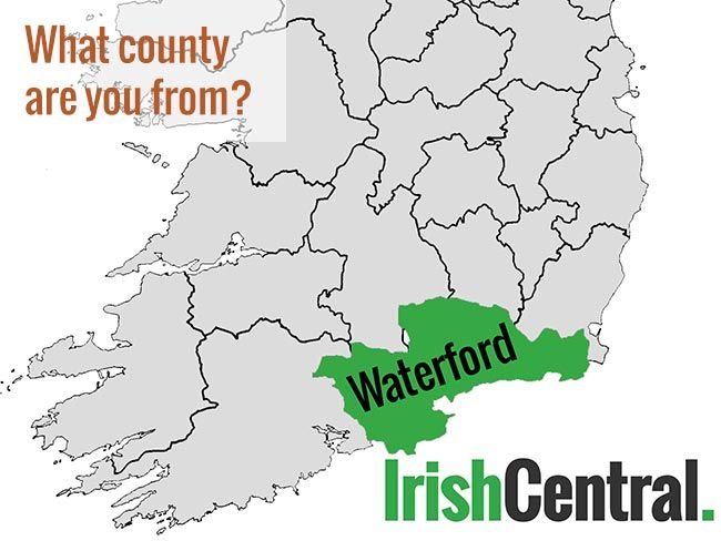 What's your Irish county? County Waterford