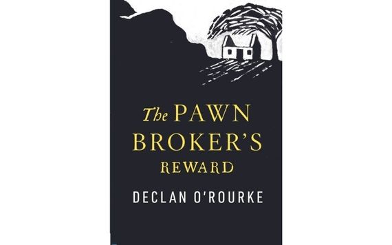 "The Pawn Broker's Reward" by Declan O'Rourke "The Pawn Broker's Reward" by Declan O'Rourke