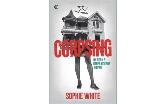 "Corpsing" by Sophie White "Corpsing" by Sophie White