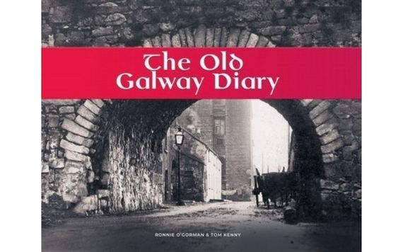"The Old Galway Diary" by Ronnie O'Gorman and Tom Kenny. "The Old Galway Diary" by Ronnie O'Gorman and Tom Kenny.